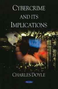 Book Cover for Cybercrime and Its Implications by Charles Doyle