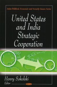 Book Cover for United States and India Strategic Cooperation by Henry D Sokolski