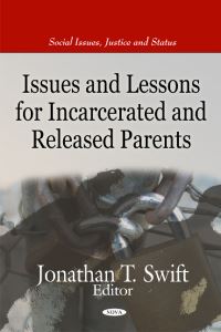 Book Cover for Issues and Lessons for Incarcerated and Released Parents by Jonathan T Swift