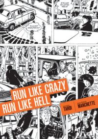Book Cover for Run Like Crazy, Run Like Hell by JeanPatrick Manchette