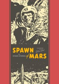 Book Cover for Spawn of Mars and Other Stories by Wallace Wood, Albert B Feldstein
