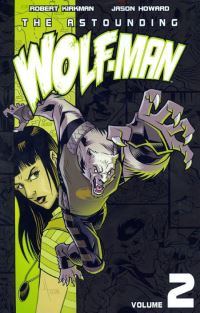 Book Cover for The Astounding Wolf-Man. Vol. 2 by Robert Kirkman, Jason Howard, Rus Wooton