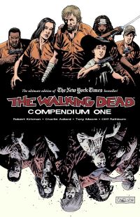 Book Cover for The Walking Dead Compendium by Robert Kirkman, Charles Adlard, Tony Moore, Cliff Rathburn