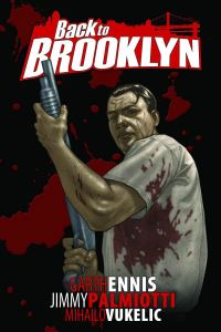 Book Cover for Back to Brooklyn Volume 1 by Garth Ennis, Jimmy Palmiotti