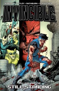 Book Cover for Invincible. Still Standing by Robert Kirkman, Ryan Ottley, Cliff Rathburn, Cory Walker