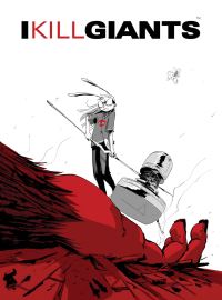 Book Cover for I Kill Giants by Joe Kelly, J M Ken Niimura