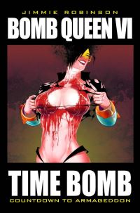 Book Cover for Bomb Queen Volume 6: Time Bomb by Jimmie Robinson, Jimmie Robinson