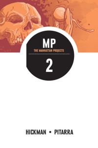 Book Cover for The Manhattan Projects. Volume 2 by Jonathan Hickman