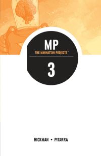 Book Cover for The Manhattan Projects. 3 by Jonathan Hickman