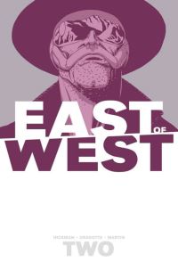 Book Cover for East of West. Vol. 2 We Are All One by Jonathan Hickman