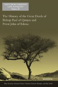 Book Cover for The History of the Great Deeds of Bishop Paul of Qentos and Priest John of Edessa by Hans Arneson