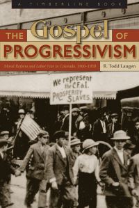 Book Cover for The Gospel of Progressivism by R Todd Laugen