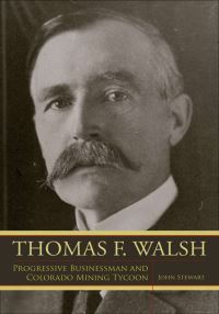 Book Cover for Thomas F. Walsh by John Stewart