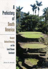 Book Cover for A Prehistory of South America by Jerry D Moore