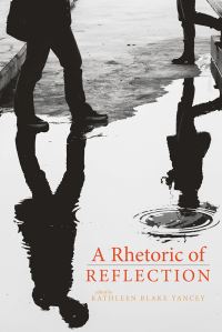Book Cover for A Rhetoric of Reflection by Kathleen Blake Yancey