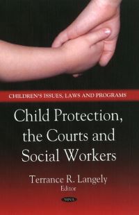 Book Cover for Child Protection, the Courts and Social Workers by Terrance R Langely