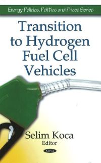 Book Cover for Transition to Hydrogen Fuel Cell Vehicles by Selim Koca