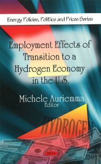 Book Cover for Employment Effects of Transition to a Hydrogen Economy in the U.S by Michele Auriemma