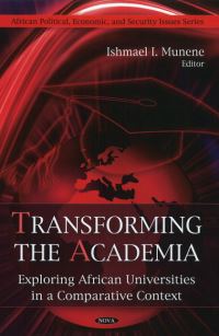 Book Cover for Transforming the Academia by Ishmael I Munene