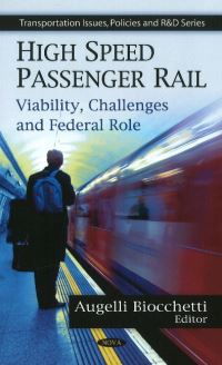 Book Cover for High Speed Passenger Rail by Augelli Biocchetti