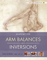 Book Cover for Anatomy for Arm Balances and Inversions by Ray Long