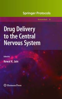 Book Cover for Drug Delivery to the Central Nervous System by K K Jain