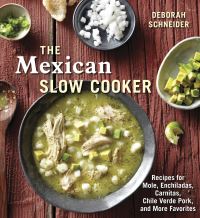 Book Cover for The Mexican Slow Cooker by Deborah Schneider