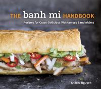 Book Cover for The Banh Mi Handbook by Andrea Quynhgiao Nguyen