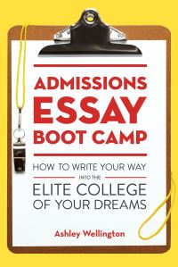 Book Cover for Admissions Essay Boot Camp by Ashley Wellington