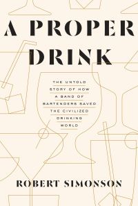 Book Cover for Proper Drink by Robert Simonson