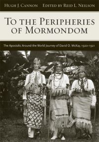 Book Cover for To the Peripheries of Mormondom by Hugh J Cannon