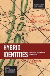 Book Cover for Hybrid Identities by Keri E Iyall Smith, Patricia Leavy