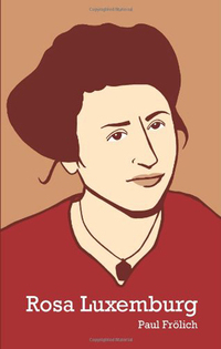 Book Cover for Rosa Luxemburg by Paul Frölich