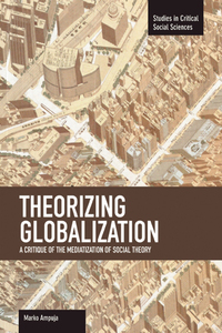Book Cover for Theorizing Globalization by Marko Ampuja