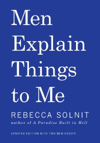 Book Cover for Men Explain Things to Me by Rebecca Solnit