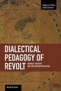 Book Cover for A Dialectical Pedagogy of Revolt by Brecht De Smet