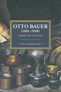 Book Cover for Otto Bauer (1881-1938) by Ewa CzerwiÔnskaSchupp