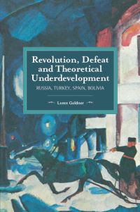 Book Cover for Revolution, Defeat and Theoretical Underdevelopment by Loren Goldner