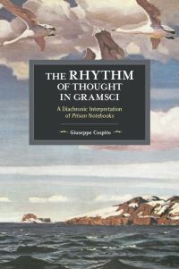 Book Cover for The Rhythm of Thought in Gramsci by Giuseppe Cospito