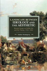 Book Cover for Landscape Between Ideology and the Aesthetic by Andrew Hemingway