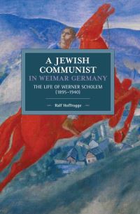 Book Cover for Jewish Communist in Weimar Germany by Ralf Hoffrogge