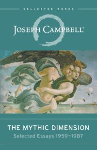 Book Cover for The Mythic Dimension by Joseph Campbell