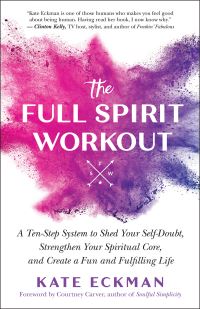 Book Cover for The Full Spirit Workout by Kate Eckman