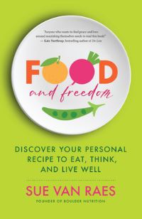 Book Cover for Food and Freedom by Sue Van Raes
