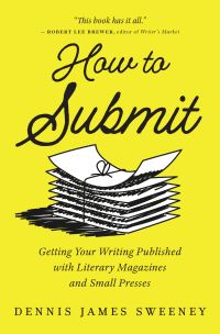 Book Cover for How to Submit by Dennis James Sweeney