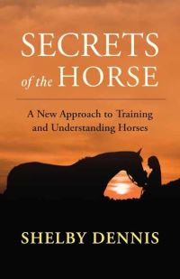Book Cover for Secrets of the Horse by Shelby Dennis