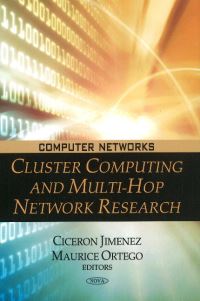 Book Cover for Cluster Computing and Multi-Hop Network Research by Ciceron Jimenez, Maurice Ortego