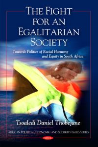 Book Cover for The Fight for an Egalitarian Society by Tsoaledi Daniel Thobejane