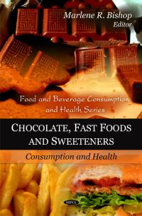 Book Cover for Chocolate, Fast Foods, and Sweeteners by Marlene R Bishop