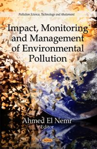 Book Cover for Impact, Monitoring and Management of Environmental Pollution by Ahmed ElNemr